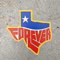 Texas Forever Sticker