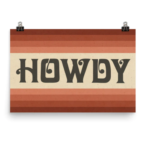 Howdy Art Print Poster