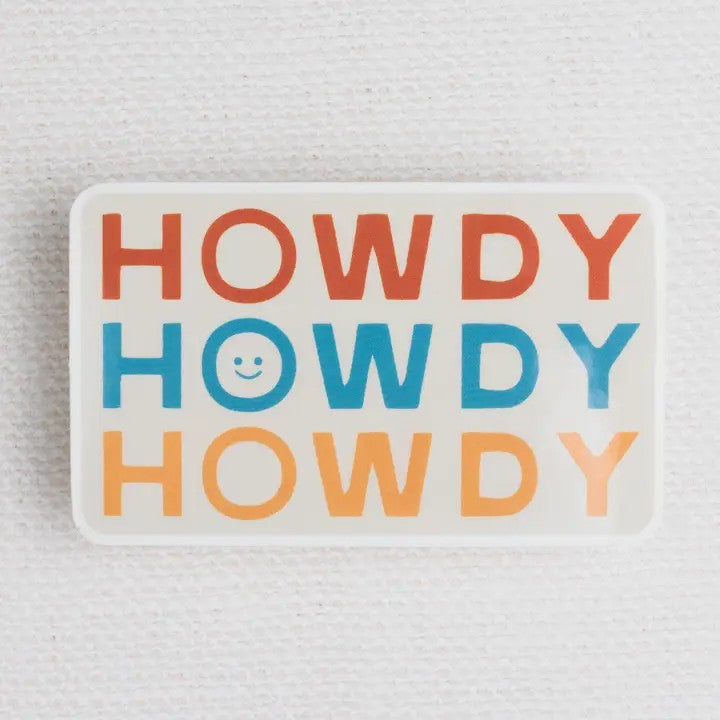 Howdy Howdy Howdy Sticker